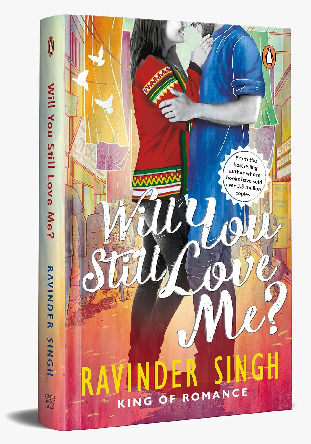Will You Still Love Me by Ravinder Singh