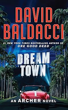 Dream Town
by David Baldacci