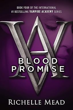 Blood Promise
by Richelle Mead