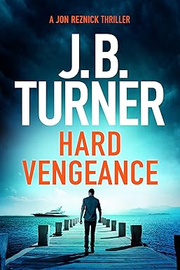 Hard Vengeance
by J. B. Turner