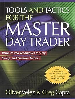 Tools and Tactics for the Master Day Trader
by Oliver Velez