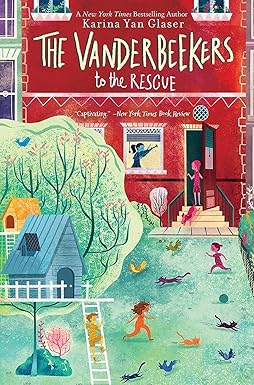 The Vanderbeekers to the Rescue
by Karina Yan Glaser