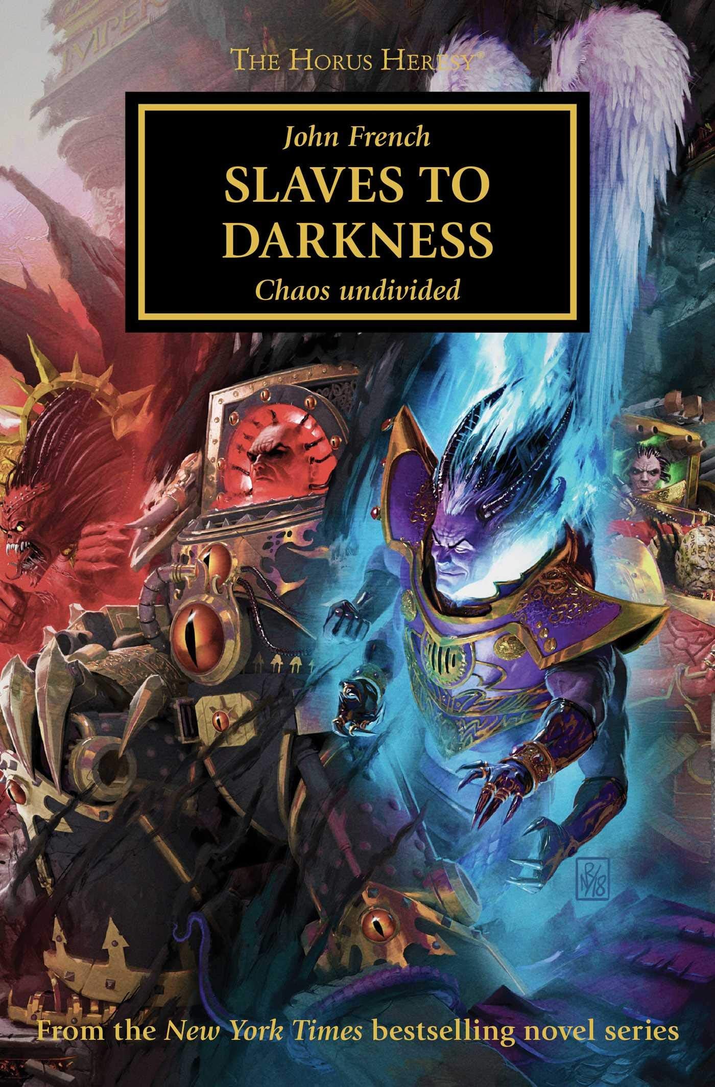Slaves to Darkness (The Horus Heresy) by John French