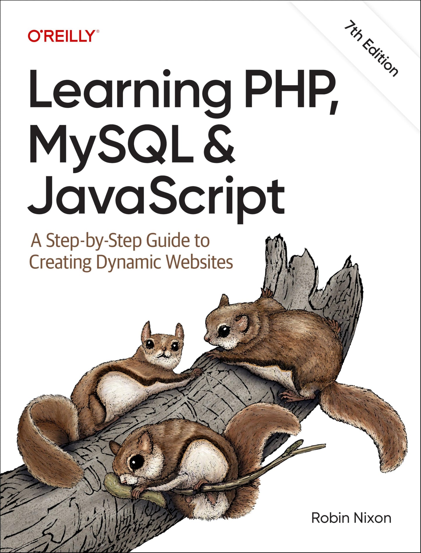 Learning PHP, MySQL & JavaScript
by Robin Nixon