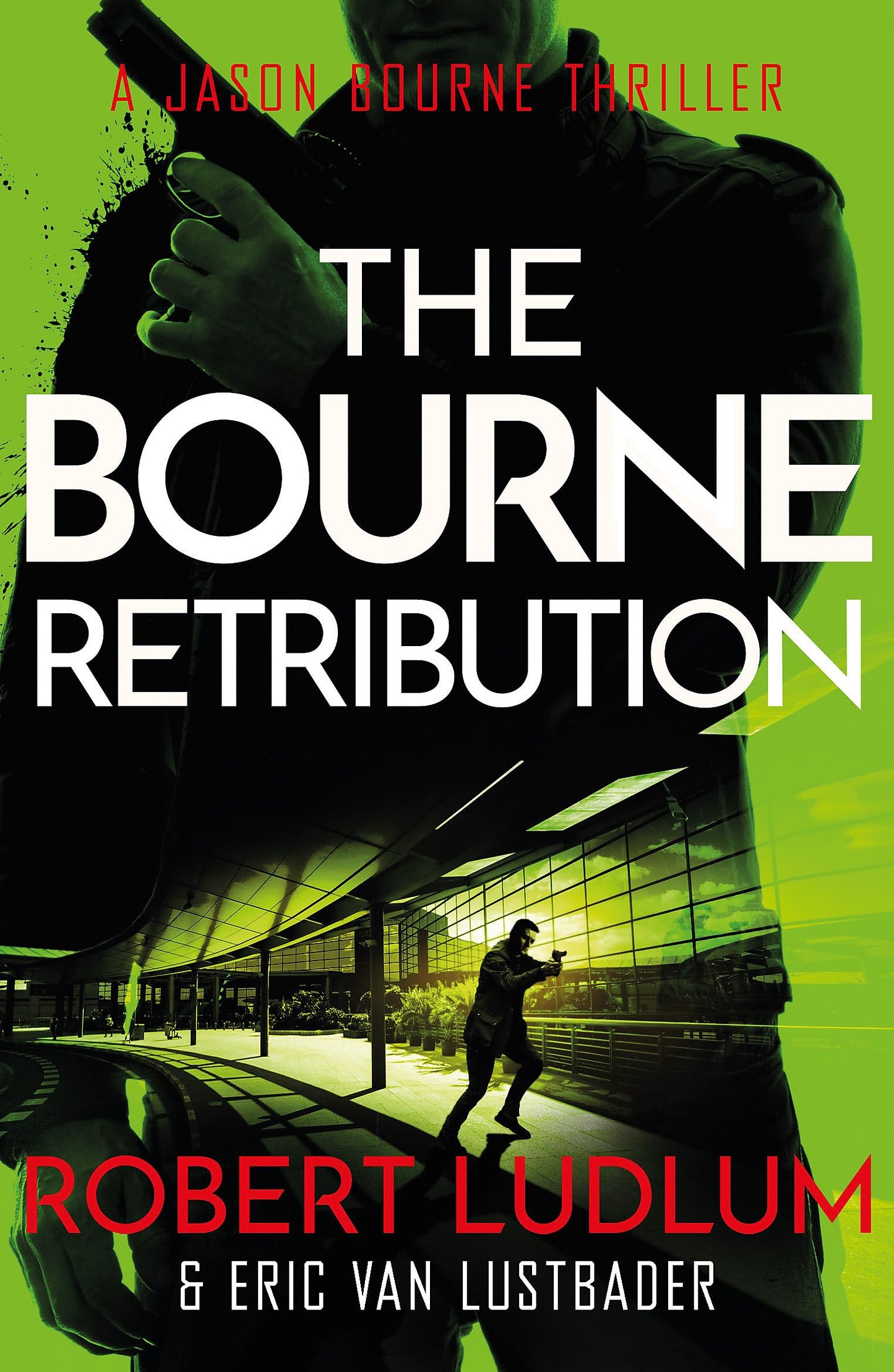 Robert Ludlum's The Bourne Retribution
by Eric Ludlum Robert, Van Lustbader