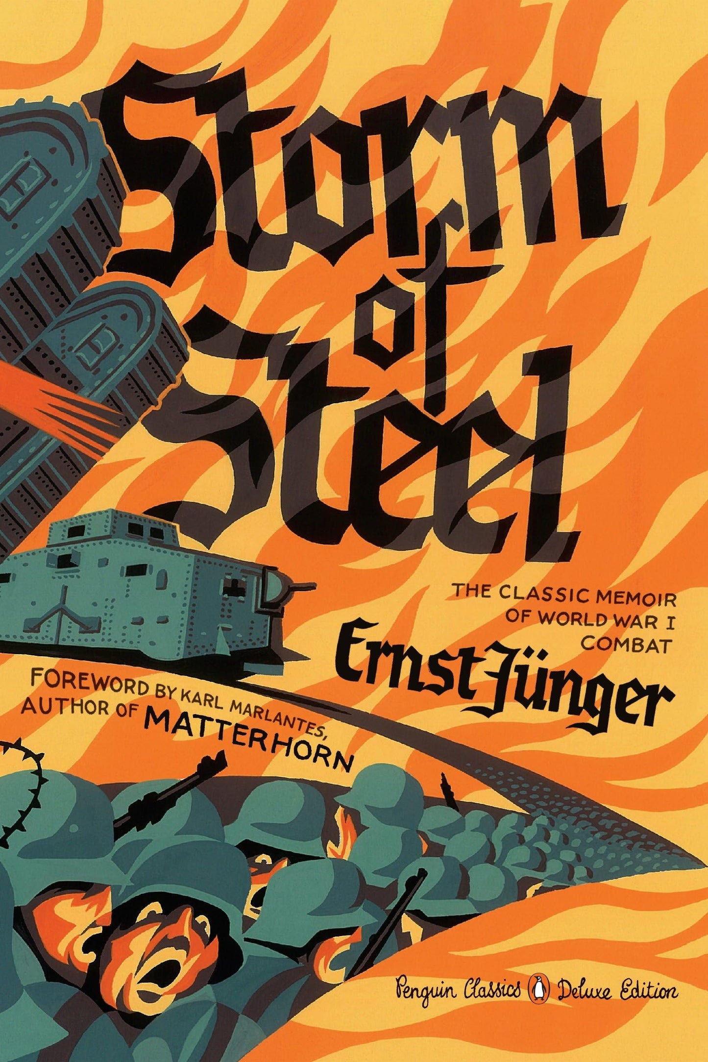 Storm of Steel: (Penguin Classics ) 
by Ernst Junger