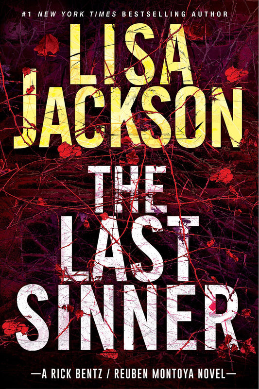 The Last Sinner: A Chilling Thriller with a Shocking Twist (A Bentz/Montoya Novel) 
by Lisa Jackson