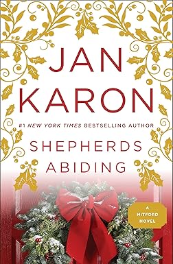 Shepherds Abiding
by Jan Karon
