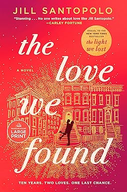 The Love We Found
by Jill Santopolo