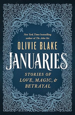Januaries
by Olivie Blake