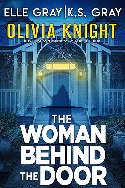 The Woman Behind the Door
by Elle Gray