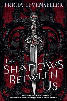 The Shadows Between Us
by Tricia Levenseller