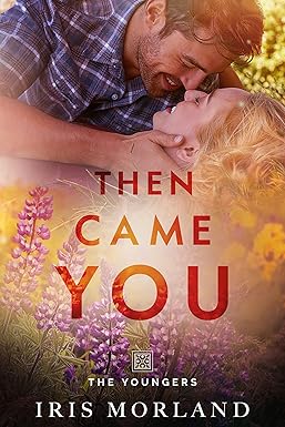 Then Came You
by Iris Morland