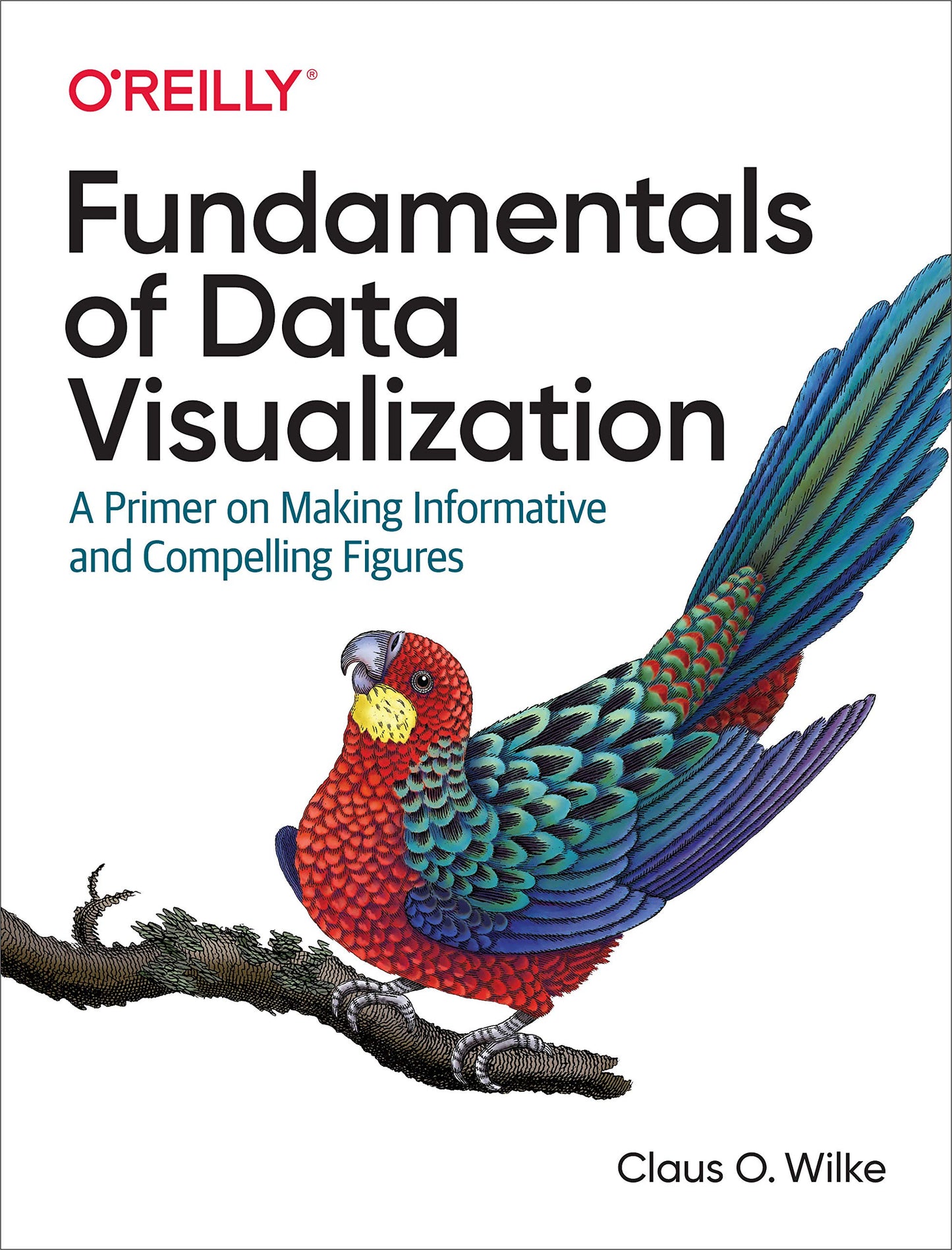 Fundamentals of Data Visualization
by Claus O. Wilke