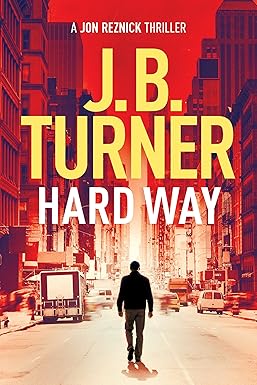 Hard Way
by J. B. Turner