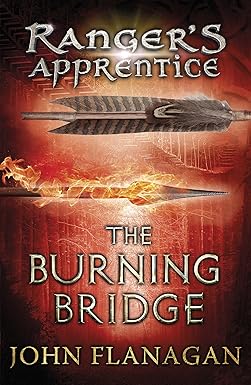 The Burning Bridge
by John Flanagan