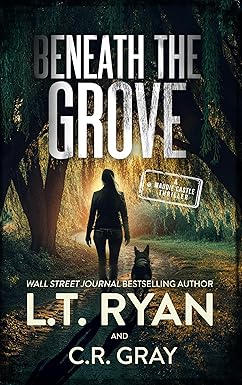 Beneath the Grove
by L.T. Ryan