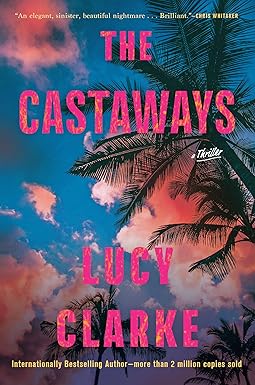 The Castaways
by Lucy Clarke