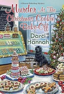 Murder at the Christmas Cookie Bake-Off
by Darci Hannah