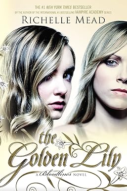 The Golden Lily
by Richelle Mead