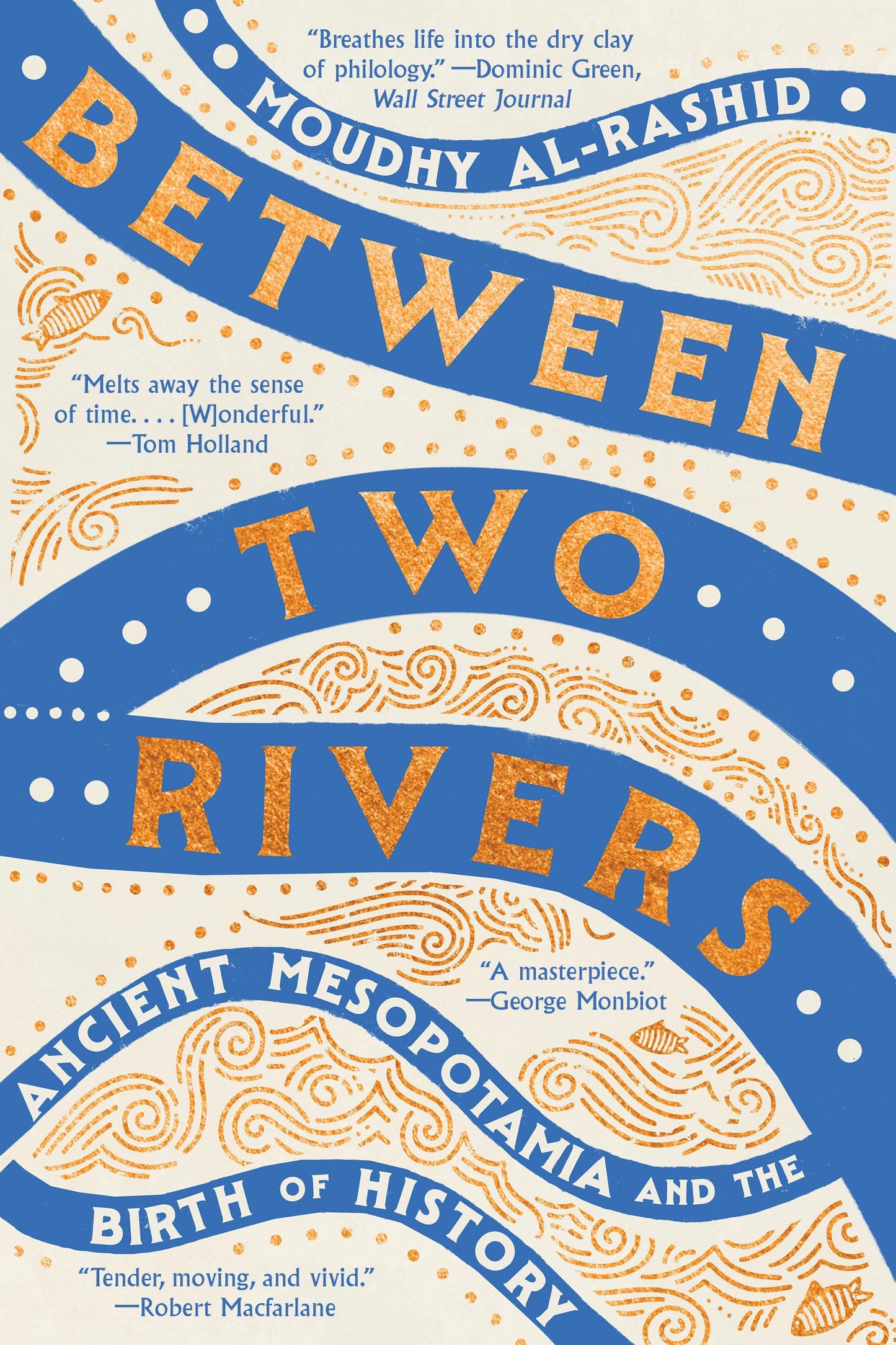 Between Two Rivers
by Moudhy Al-Rashid
