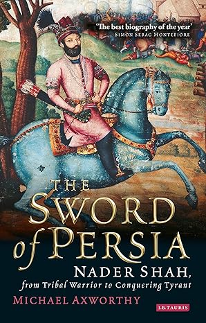 The Sword of Persia
by Michael Axworthy
