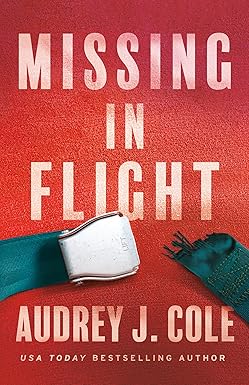 Missing in Flight
by Audrey J. Cole