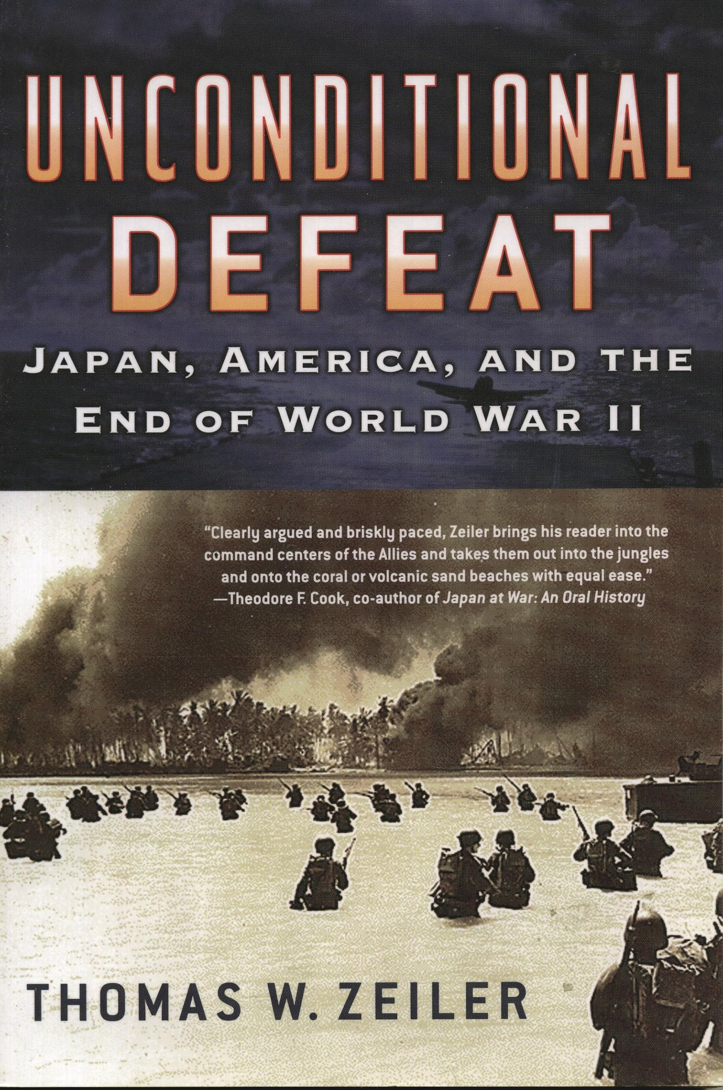 Unconditional Defeat
by Thomas W. Zeiler
