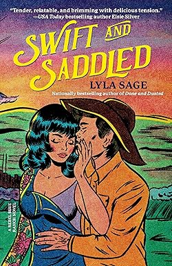 Swift and Saddled
by Lyla Sage