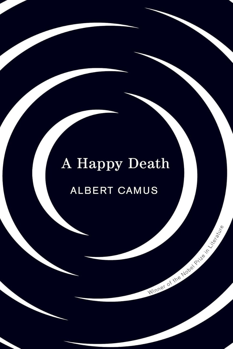 A Happy Death
by Albert Camus