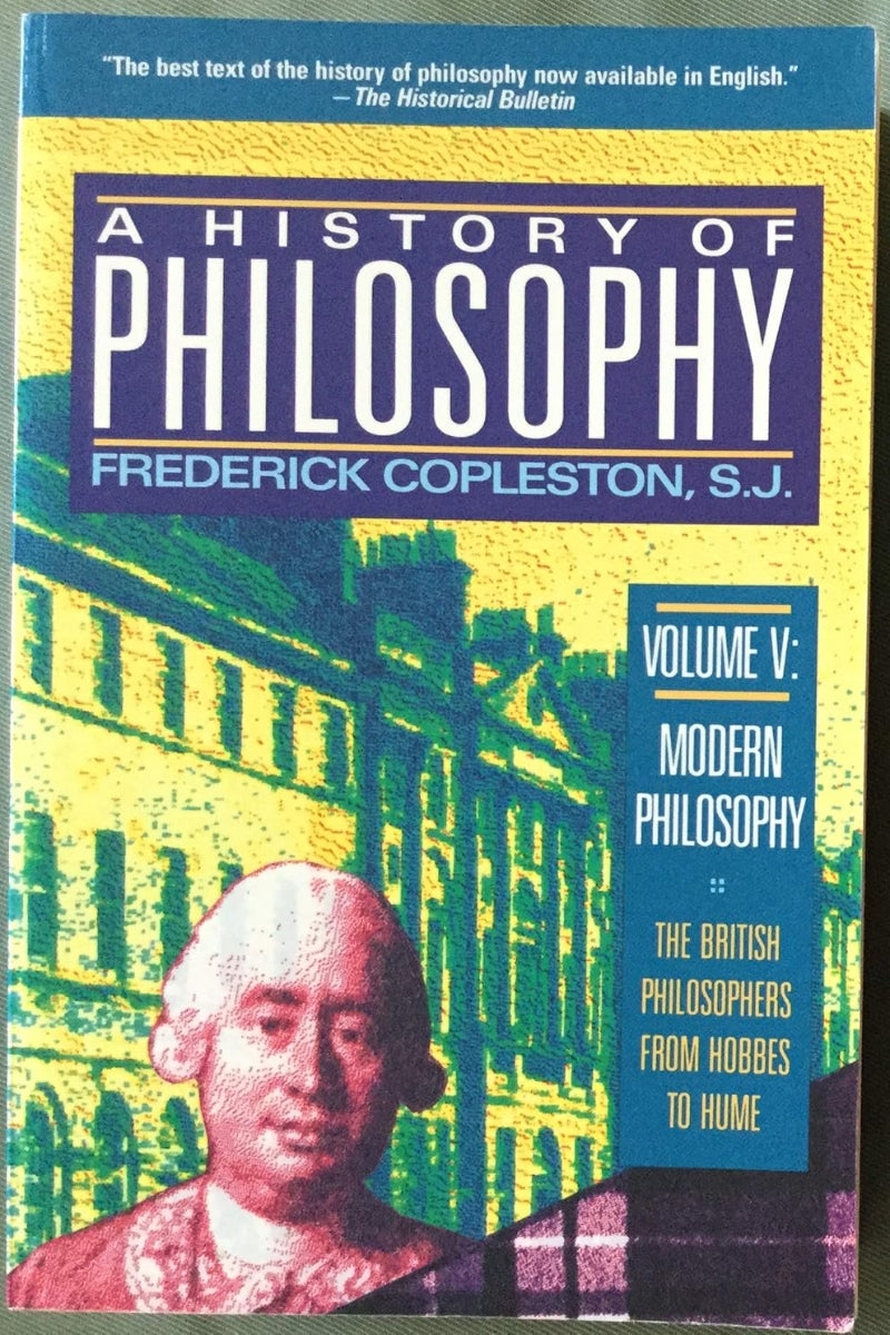 A History of Philosophy, Vol. 5 by Frederick Copleston