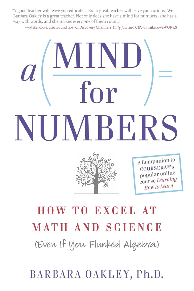 A Mind for Numbers by Barbara Oakley PhD