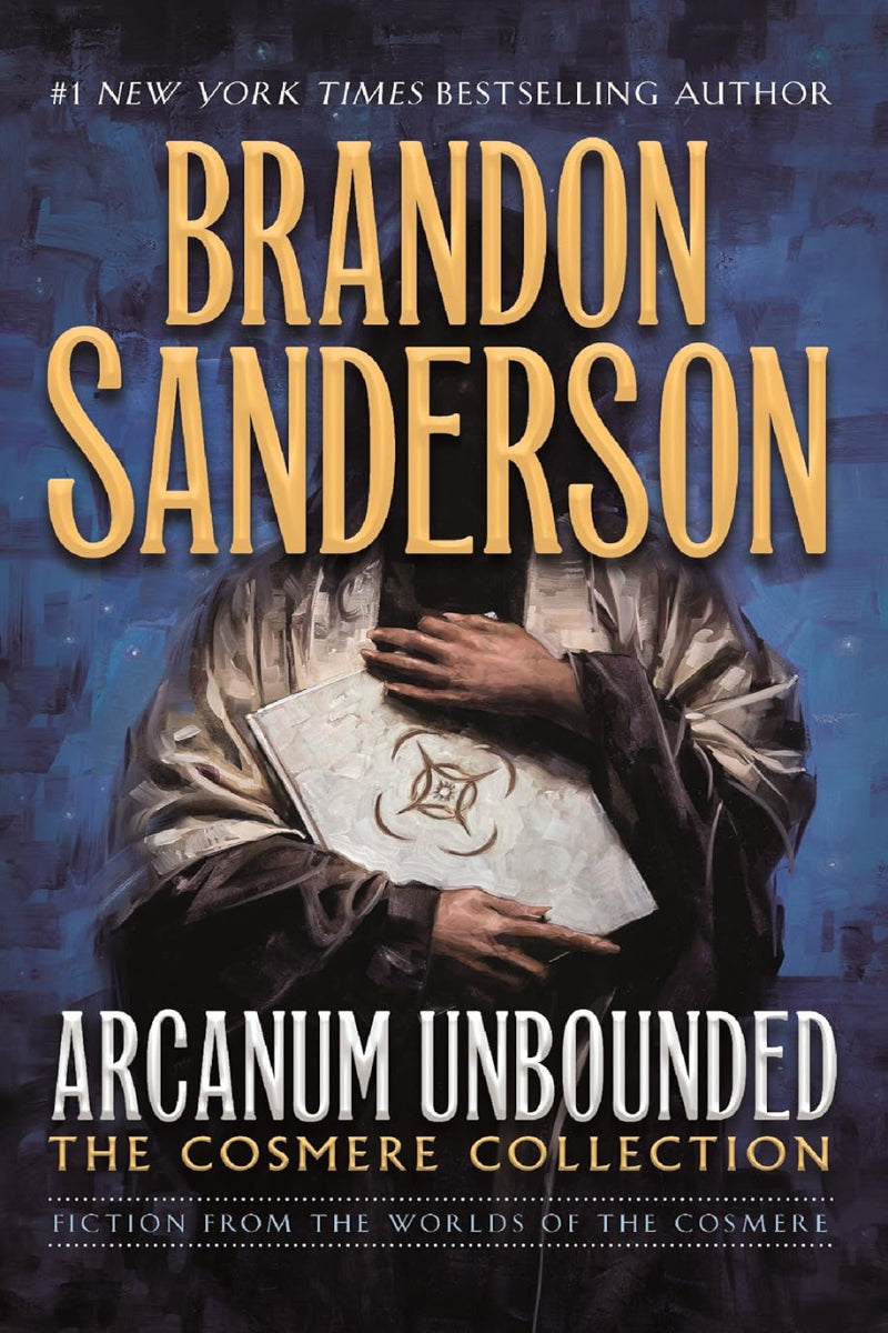 Arcanum Unbounded
by Brandon Sanderson