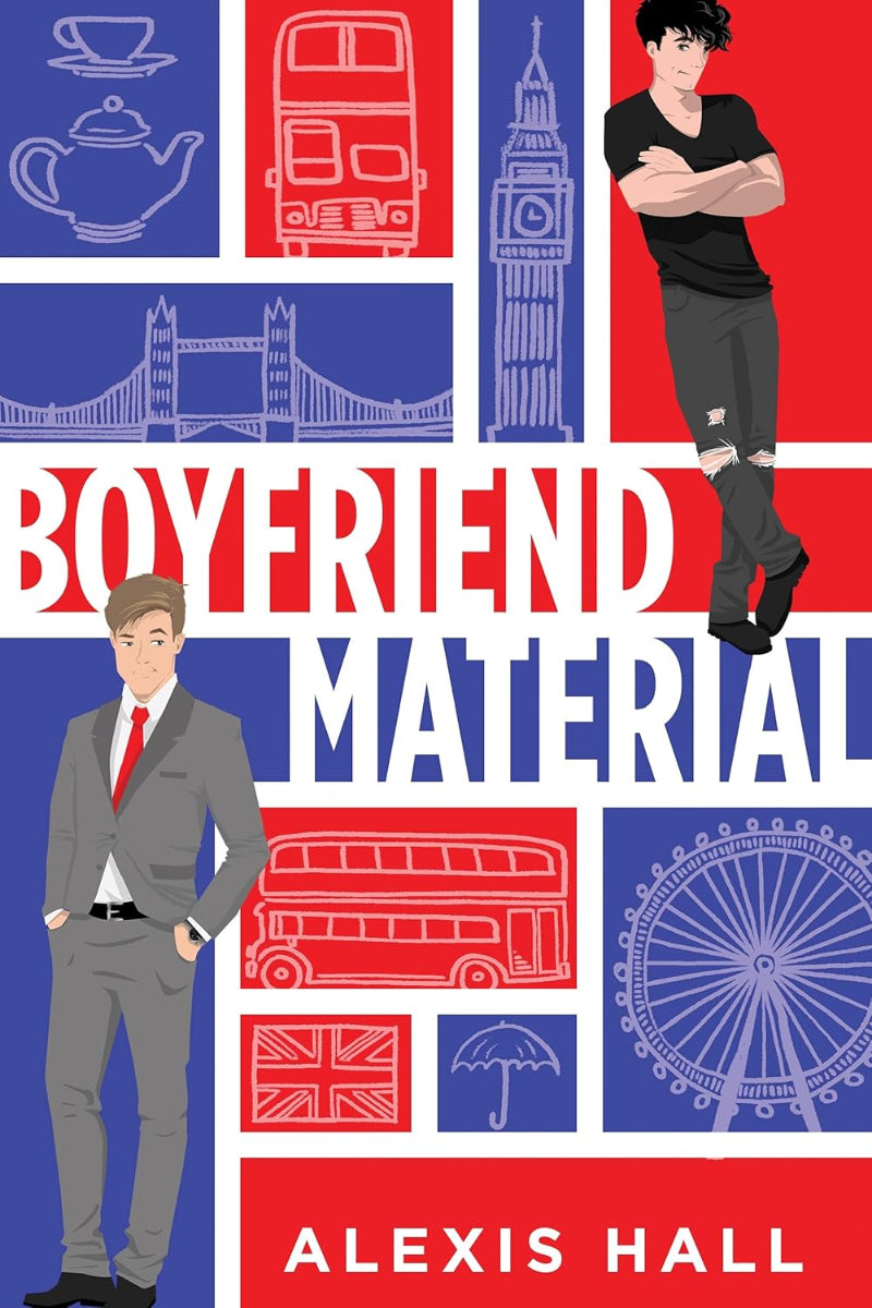 Boyfriend Material 
by Alexis Hall