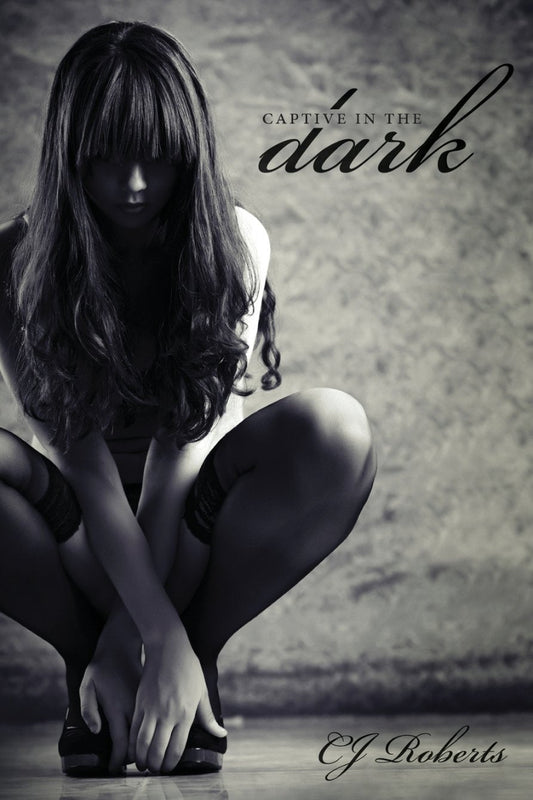 Captive in the Dark
by CJ Roberts