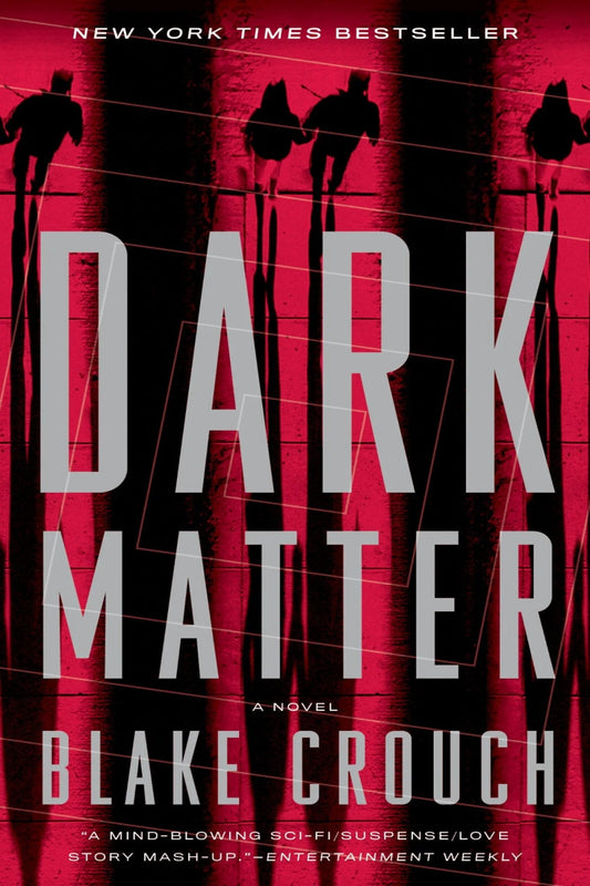 Dark Matter by Blake Crouch