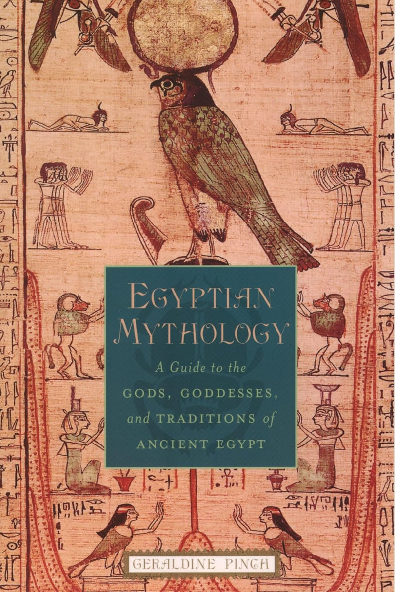 Egyptian Mythology by Geraldine Pinch