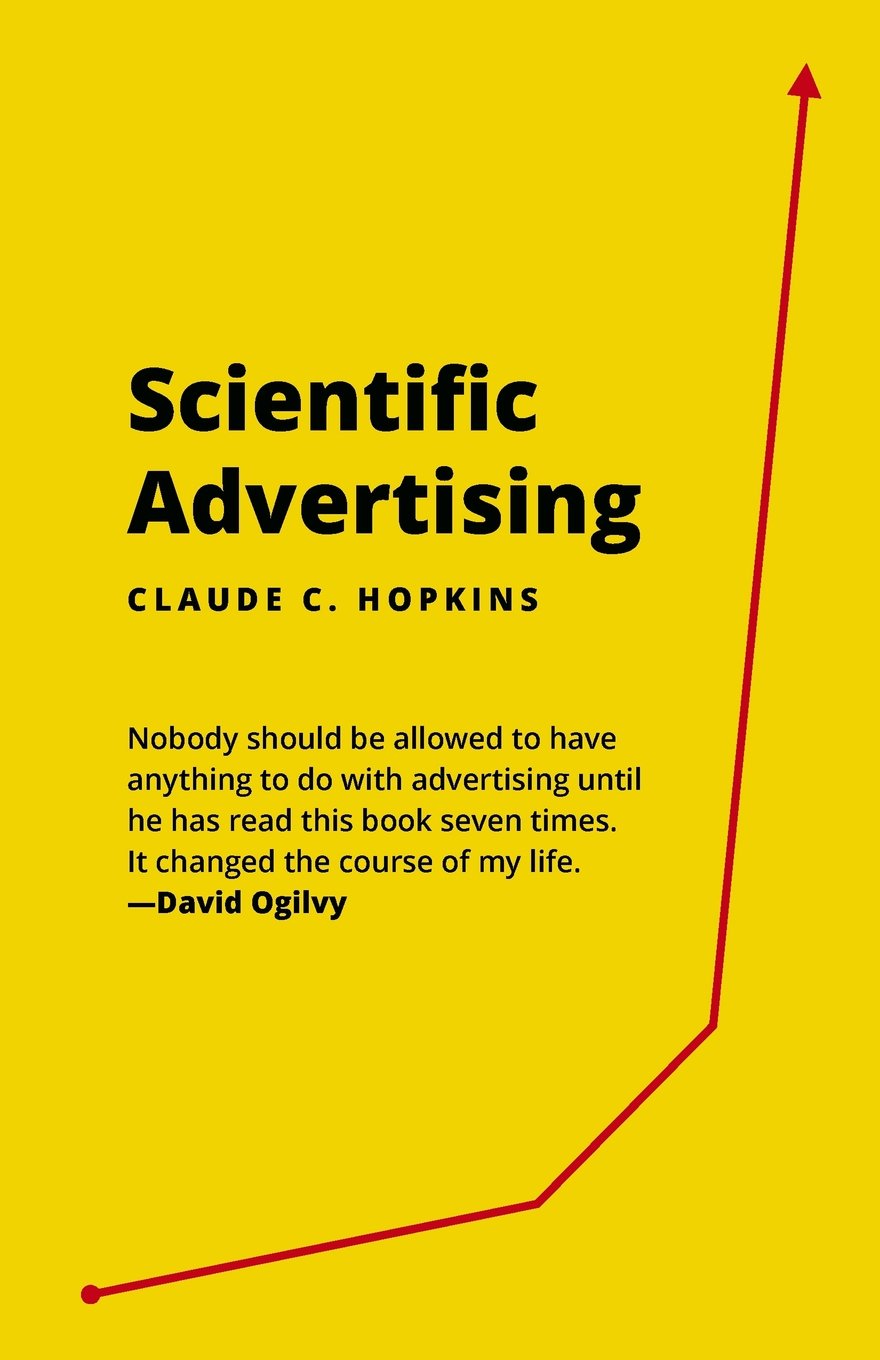 Scientific Advertising by Claude C Hopkins