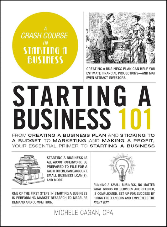 Starting a Business 101 by Michele Cagan CPA