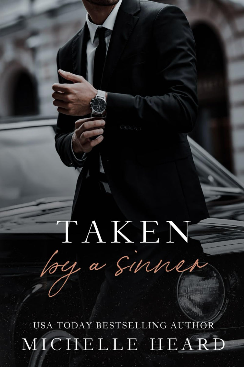 Taken By A Sinner by Michelle Heard