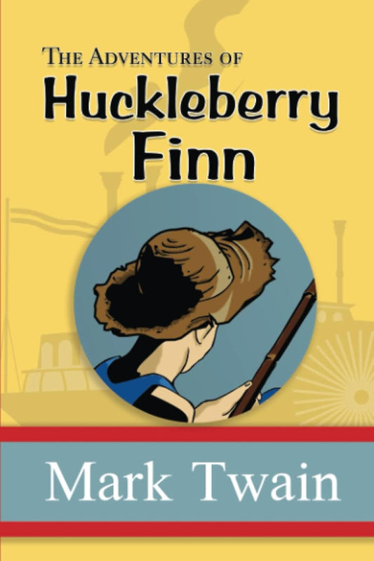 The Adventures of Huckleberry Finn by Mark Twain