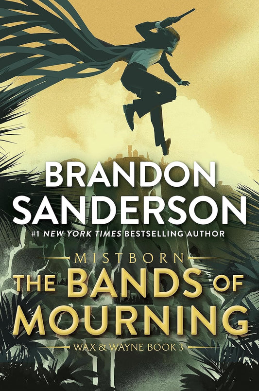 The Bands of Mourning: A Mistborn Novel (The Mistborn Saga, 6) by Brandon Sanderson