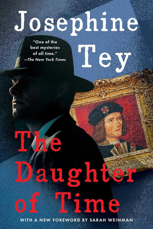 The Daughter of Time by Josephine Tey