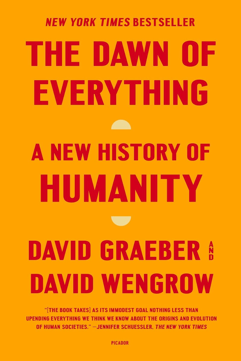 The Dawn of Everything by David Graeber