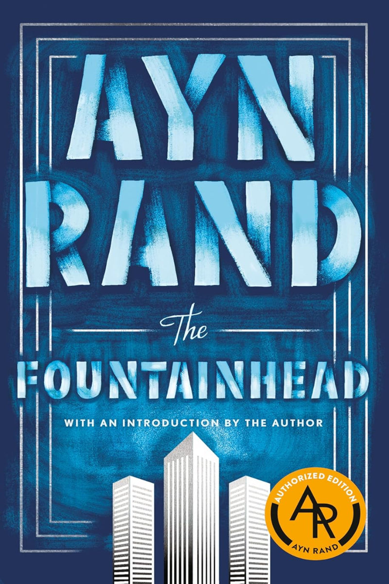 The Fountainhead by Ayn Rand