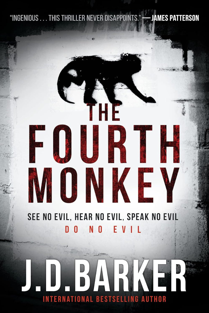 The Fourth Monkey by J. D. Barker