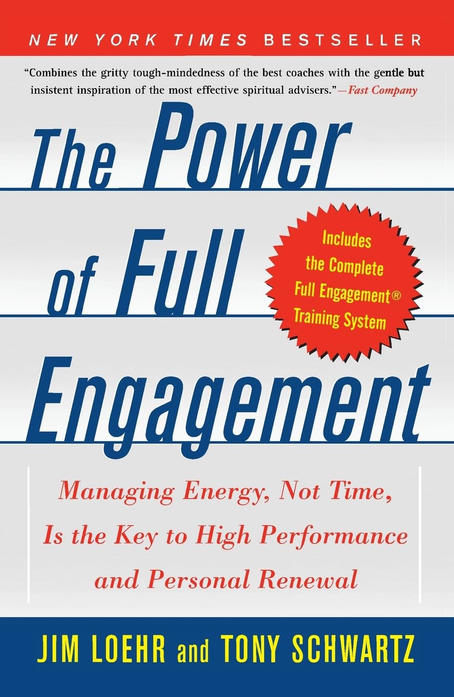 The Power of Full Engagement by Jim Loehr