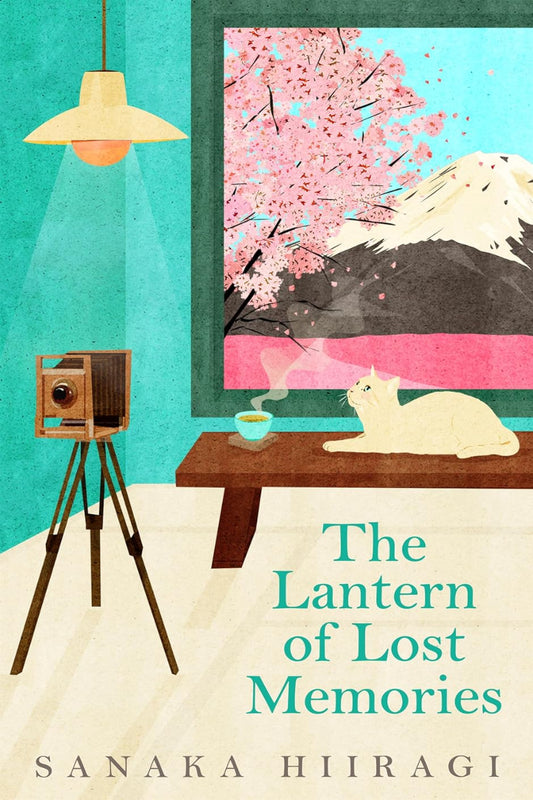 The lantern of lost memories by Sanaka Hiiragi