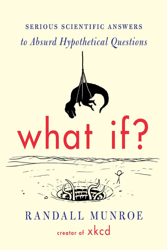 What If by Randall Munroe