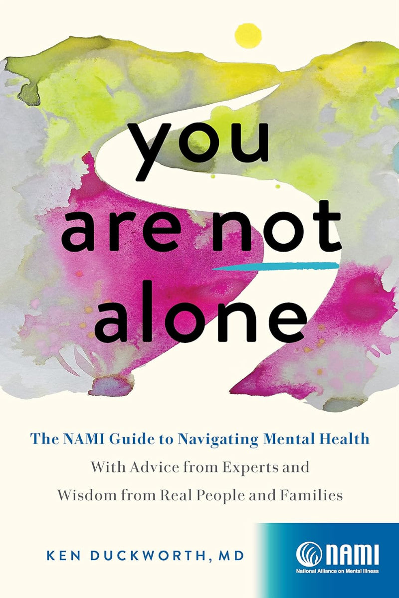 You Are Not Alone by MD Ken Duckworth